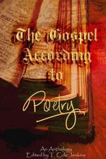 The Gospel: According to Poetry