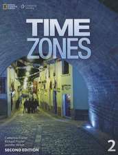 Time Zones 2 Student Book: Foundations and Connections, Extended Version with Modern Physics