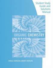 Student Study Guide and Solutions Manual for Brown/Iverson/Anslyn/Foote's Organic Chemistry, 8th Edition