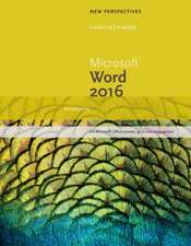 New Perspectives Microsoft Office 365 & Word 2016: Introductory