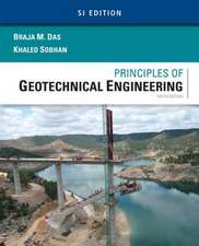 Principles of Geotechnical Engineering, SI Edition