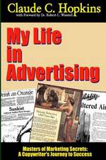 My Life in Advertising - Masters of Marketing Secrets: A Copywriter's Journey to Success