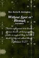 Witthout Spot or Blemish 2nd Edition