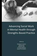 Advancing Social Work in Mental Health Through Strengths Based Practice