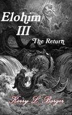 Elohim III: The Return