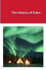 The History of Eden