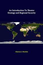 An Introduction to Theater Strategy and Regional Security