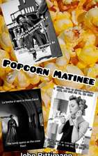 POPCORN MATINEE