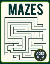 Mazes for Kids 8-12