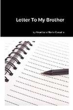 Letter To My Brother