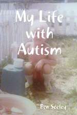 My Life with Autism