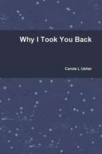 Why I Took You Back