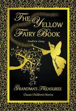 The Yellow Fairy Book - Andrew Lang