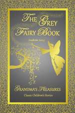 The Grey Fairy Book - Andrew Lang