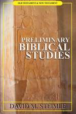 Preliminary Biblical Studies