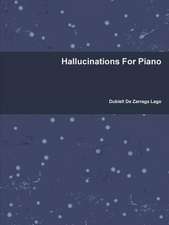 Hallucinations for Piano