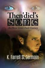 Then'diel's Song: An Elven Grove Dark Fantasy