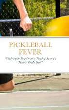 PICKLEBALL FEVER