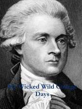 My Wicked Wild College Days by Thomas Jefferson