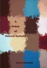 A Precis of Natural Systems