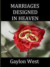 Marriages Designed in Heaven