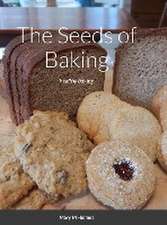 The Seeds of Baking