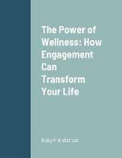 The Power of Wellness