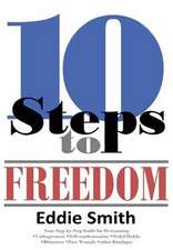 10 Steps to Freedom