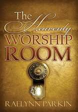 The Heavenly Worship Room