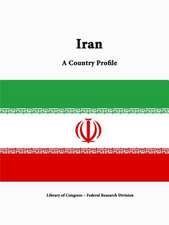 Iran: A Country Profile