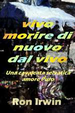 Vivo Morire Di Nuovo Dal Vivo