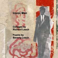 Leach, B: Iconic Man