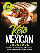 Keto Mexican Cookbook