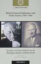 British Financial Diplomacy with North America 1944–1946: Volume 62