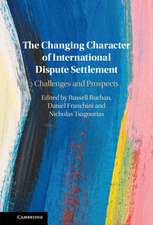 The Changing Character of International Dispute Settlement