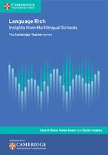 Language Rich: Insights from Multilingual Schools