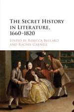 The Secret History in Literature, 1660–1820