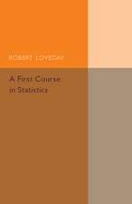 A First Course in Statistics