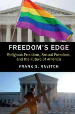 Freedom's Edge: Religious Freedom, Sexual Freedom, and the Future of America