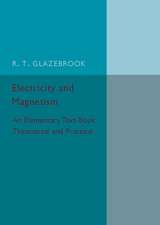 Electricity and Magnetism: An Elementary Text-Book Theoretical and Practical