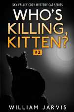 Who's Killing, Kitten?