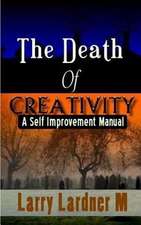 The Death of Creativity