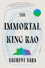 The Immortal King Rao – A Novel