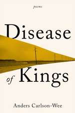 Disease of Kings – Poems