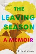 The Leaving Season – A Memoir