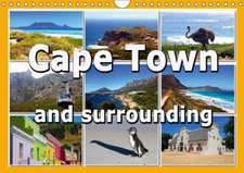 Cape Town and surrounding (Wall Calendar 2018 DIN A4 Landscape)