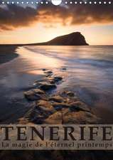 Tenerife la magie de l'éternel printemps (Calendrier mural 2018 DIN A4 vertical) Dieser erfolgreiche Kalender wurde dieses Jahr mit gleichen Bildern und aktualisiertem Kalendarium wiederveröffentlicht.