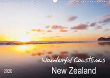 New Zealand Wonderful Coastlines (Wall Calendar 2020 DIN A3 Landscape)