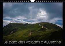 Le parc des volcans d'Auvergne (Calendrier mural 2020 DIN A4 horizontal)