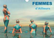 FEMMES d'Ailleurs (Calendrier mural 2020 DIN A4 horizontal)